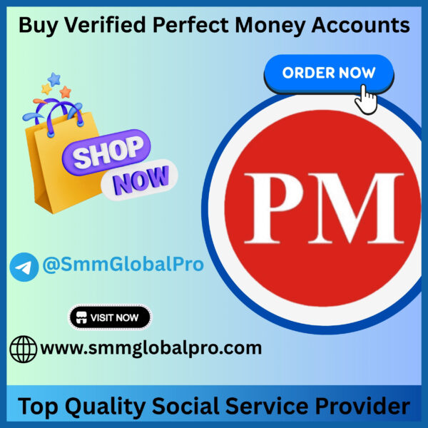 Buy Verified Perfect Money Accounts